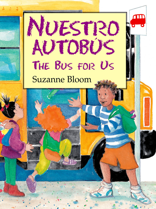 Title details for Nuestro Autobús by Suzanne Bloom - Available